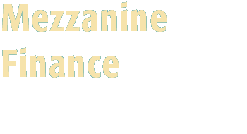 Mezzanine Finance